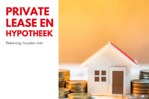 Private lease en hypotheek